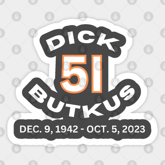 Dick Butkus RIP Tribute Memorial Sticker by TeesForThee